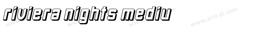 riviera nights mediu字体转换